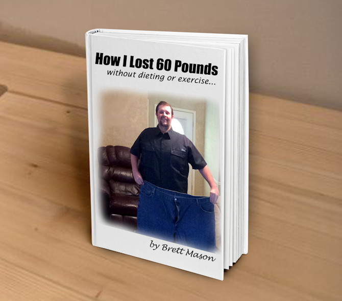 How I Lost 60 Now 90 Pounds Without Dieting Or Exercise Payhip